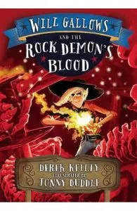 Will Gallows and the Rock Demon's Blood de Derek Keilty