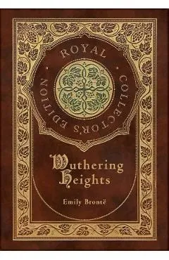Wuthering Heights (Royal Collector's Edition) (Case Laminate Hardcover with Jacket)