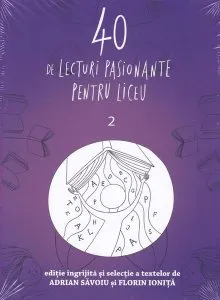 40 de lecturi pasionante pentru liceu. Clasa a X-a (Vol.2)