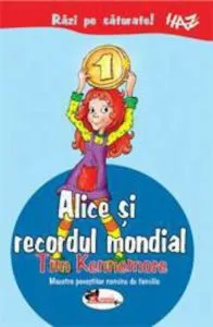 Alice si recordul mondial de Tim Kennemore