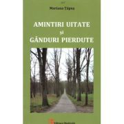 Amintiri uitate si ganduri pierdute