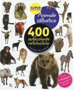 Animale salbatice. 400 de autocolante refolosibile, inspirate din natura