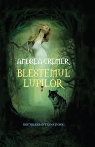 Blestemul lupilor de Andrea Cremer