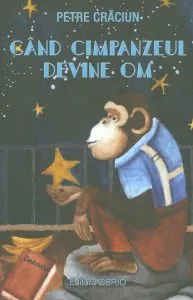 Cand cimpanzeul devine om de Petre Craciun