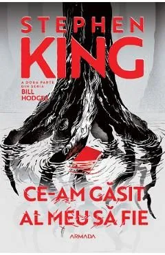 Ce-am gasit al meu sa fie. Seria Bill Hodges Partea 2 de Stephen King