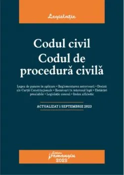 Codul civil. Codul de procedura civilă. Actualizat la 1 februarie 2021