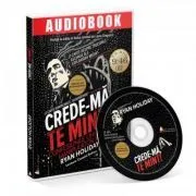 Crede-ma, te mint! Audiobook de Ryan Holiday