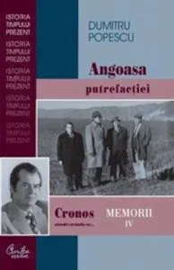 Cronos autodevorandu-se... Angoasa putrefactiei. Memorii. Vol. 4 de Dumitru Popescu