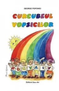 Curcubeul vopsicilor de George Popovici