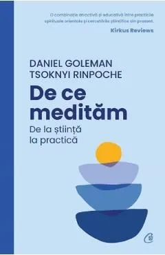 De ce meditam. De la stiinta la practica de Daniel Goleman