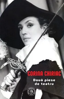 Două piese de teatru: De profesie amant, Serenadă pentru Carul Mare de Corina Chiriac