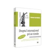Dreptul international privat roman. Editia a III-a, revazuta si adaugita de Claudiu-Paul Buglea