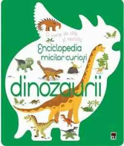 Enciclopedia micilor curiosi. Dinozaurii de Larousse