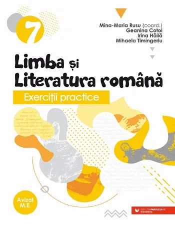 Exerciţii practice de limba şi literatura română. Caiet de lucru. Clasa a VII-a de Mina-Maria Rusu