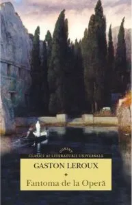 Fantoma de la Opera de Gaston Leroux