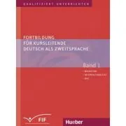 Fortbildung fur Kursleitende Deutsch als Zweitsprache Band 1 Migration Interkulturalitat DaZ de Susan Kaufmann