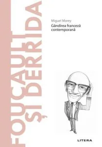Foucault și Derrida (Vol. 26) de Miguel Morey