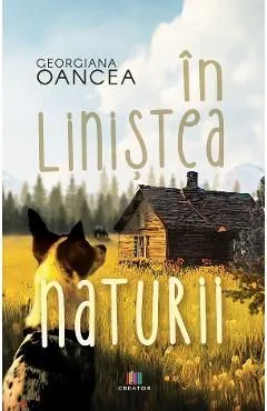 In linistea naturii de Georgiana Oancea
