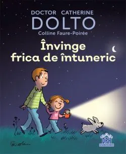 Învinge frica de întuneric de Colline Faure-Poiree