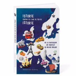 Istorie pentru cei care se tem de istorie ed.2