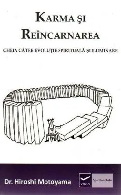 Karma şi Reîncarnarea de Hiroshi Motoyama