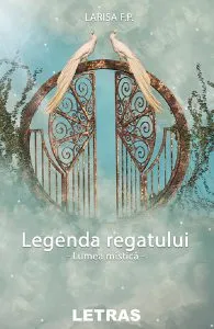 Legenda regatului de Larisa F.P.