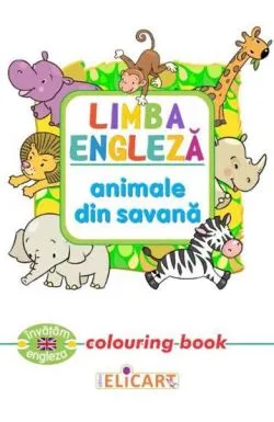 Limba engleza. Animale din savana. Colouring book