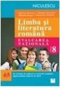 Limba si literatura romana. Evaluare Nationala - clasa a VIII-a. (65 de variante de subiecte si rezolvari complete) de Mariana Cheroiu
