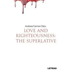 Love And Righteousness de Andreea Carmen Olaru