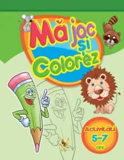 Ma joc si colorez 5-7 ani de Anonim