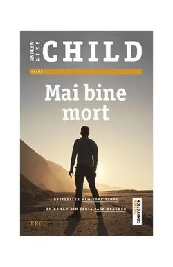 Mai bine mort de Andrew Child