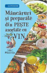 Mancaruri si preparate din peste asortate cu vin