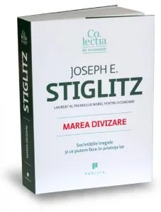 Marea divizare de Joseph E. Stiglitz