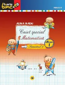 Matematica. Caiet special clasa I, semestrul II