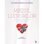 Miezul lucrurilor. Un ghid simplu pentru descoperirea darurilor impachetate intr-un ambalaj neobisnuit