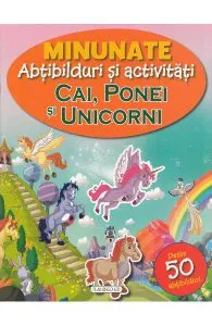 Minunate abtibilduri si activitati: Cai, ponei si unicorni