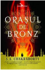 Orasul de bronz (Trilogia daevabadului, vol. 1)