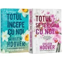 Pachet Prima iubire: Totul incepe cu noi si Totul se termina cu noi de Colleen Hoover