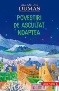 Povestiri de ascultat noaptea de Alexandre Dumas