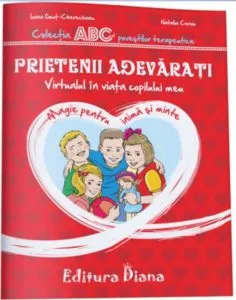 Prietenii adevarati de Ioana Omut-Cherechianu