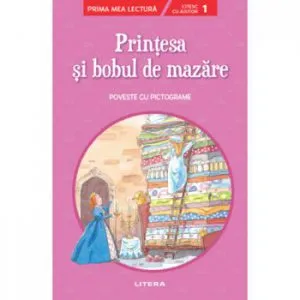 Printesa si bobul de mazare. Poveste cu pictograme. Nivelul 1