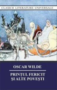 Printul fericit si alte povesti de Oscar Wilde