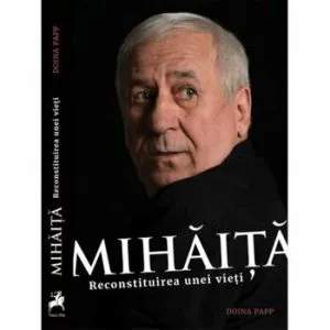 Reconstituirea unei vieti de Doina Papp