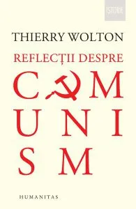 Reflecții despre comunism de Thierry Wolton
