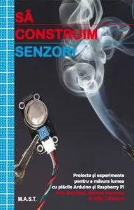 Sa construim: senzori