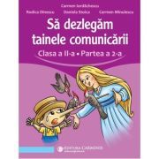 Sa dezlegam tainele comunicarii. Clasa a 2-a. partea 2. L2L2