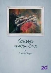 Scrisori pentru Ema de Loreta Popa