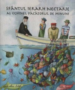 Sfantul Ierarh Nectarie al Eghinei, facatorul de minuni. Editia a doua