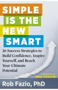 Simple is the New Smart de Rob Fazio