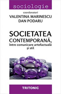 Societatea contemporana, intre comunicare artefactuala si stil